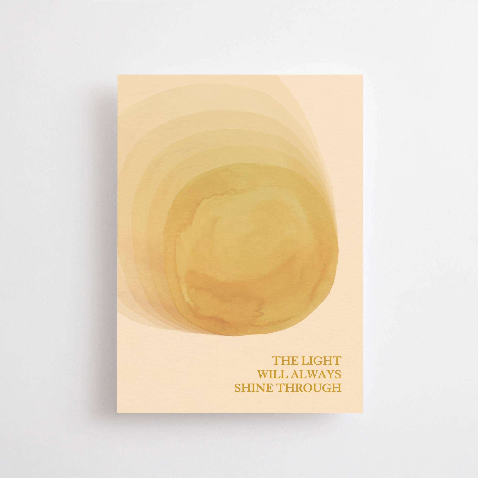 THE LIGHT WILL ALWAYS SHINE THROUGH – Postkarte